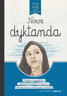 Greg Nowe dyktanda klasa 4-6 szkoła podstawowa - Małgorzata Białek, Krystyna Cygal, Anna Kremiec, Beata Kuczera, Lucyna Szary, Elzbieta Szymonek, Wło, Anna - Podręczniki dla szkół podstawowych - miniaturka - grafika 3
