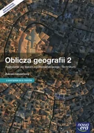 Podręczniki dla liceum - Nowa Era Oblicza geografii 2 Podręcznik Zakres rozszerzony. Klasa 1-3 Szkoły ponadgimnazjalne Geografia - Tomasz Rachwał - miniaturka - grafika 1