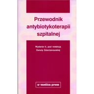 Książki medyczne - Przewodnik antybiotykoterapii szpitalnej - Danuta Dzierżanowska - miniaturka - grafika 1