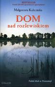 E-booki - literatura polska - Dom nad rozlewiskiem - miniaturka - grafika 1