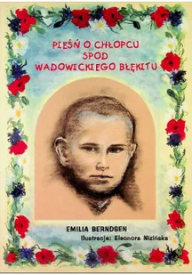 Pieśń o chłopcu spod wadowickiego błękitu - Biografie i autobiografie - miniaturka - grafika 1