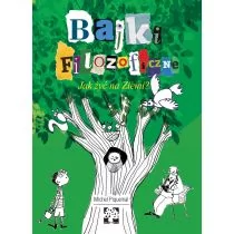 Muchomor Bajki filozoficzne Jak żyć na Ziemi$29 - Michel Piquemal - Baśnie, bajki, legendy - miniaturka - grafika 1