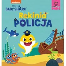 Baby Shark. Rekinia policja - Wierszyki, rymowanki, piosenki - miniaturka - grafika 1