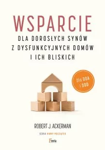 Wsparcie dla dorosłych synów z dysfunkcyjnych domów i ich bliskich - Rozwój osobisty - miniaturka - grafika 2