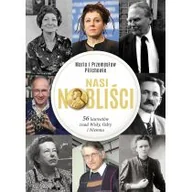 Felietony i reportaże - Nasi Nobliści - miniaturka - grafika 1