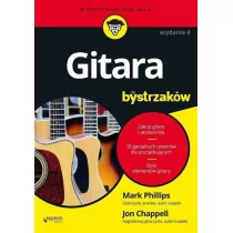 Mark Phillips; Jon Chappell Gitara dla bystrzaków Wydanie IV - Poradniki hobbystyczne - miniaturka - grafika 1