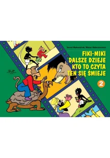Fiki-miki dalsze dzieje kto to czyta ten się śmieje - Literatura popularno naukowa dla młodzieży - miniaturka - grafika 1