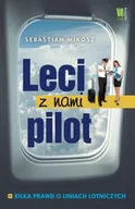 Felietony i reportaże - Leci z nami pilot. Kilka prawd o liniach lotniczych - miniaturka - grafika 1