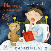 Audiobooki dla dzieci i młodzieży - Dlaczego ziewamy? I inne sekrety ludzi - miniaturka - grafika 1