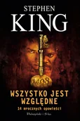 Horror, fantastyka grozy - Wszystko jest względne. 14 mrocznych opowieści. Duże Litery - Stephen King - książka - miniaturka - grafika 1