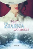 Literatura obyczajowa - Ziarna wolności. Tom 2 - miniaturka - grafika 1