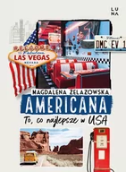 Książki podróżnicze - Americana. To, co najlepsze w USA - miniaturka - grafika 1
