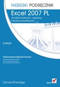 Aplikacje biurowe - Excel 2007 PL. Analiza danych, wykresy, tabele przestawne. Niebieski podręcznik - miniaturka - grafika 1