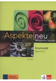 LektorKlett - Edukacja Aspekte Neu Grammatik B1+C1 - Sieber Tanja - Książki do nauki języka niemieckiego - miniaturka - grafika 2