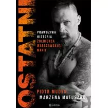 Ostatni. Prawdziwa historia żołnierza warszawskiej mafii - Felietony i reportaże - miniaturka - grafika 4