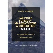 Jak pisać formuły matematyczne w LibreOffice Math - Podstawy obsługi komputera - miniaturka - grafika 1