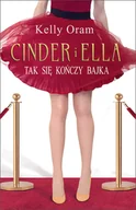 Powieści i opowiadania - Oram Kelly Cinder i Ella. Tak się kończy bajka - miniaturka - grafika 1