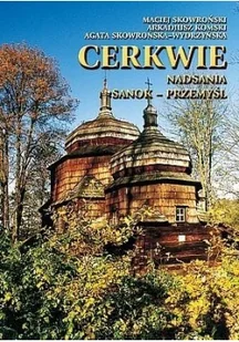 Cerkwie Nadsania. Sanok-Przemyśl - Wysyłka od 3,99 - Książki o architekturze - miniaturka - grafika 2