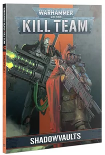 Książka W40k Kill Team: Codex: Shadowvaults - Science-fiction - miniaturka - grafika 1