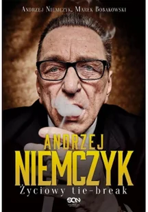 Sine Qua Non Andrzej Niemczyk Życiowy tie-break - Andrzej Niemczyk, Bobakowski Marek - Biografie i autobiografie - miniaturka - grafika 2