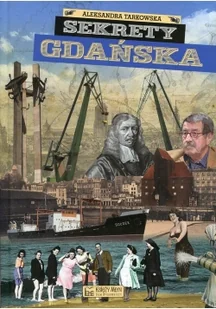 Aleksandra Tarkowska Sekrety Gdańska - Historia Polski - miniaturka - grafika 2