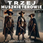 Audiobooki - literatura piękna - Trzej muszkieterowie. Tom 1 - miniaturka - grafika 1