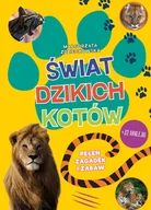 Powieści i opowiadania - OLESIEJUK Świat dzikich kotów Pełen zagadek i zabaw Małgorzata Zdziechowska - miniaturka - grafika 1