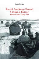 E-booki - historia - Kocioł Czerkasy-Korsuń i bitwa o Dniepr (wrzesień 1943 – luty 1944) - miniaturka - grafika 1