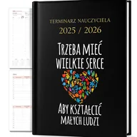 Kalendarze - KALENDARZ PLANER A5 2025/2026 TRZEBA MIEĆ WIELKIE SERCE ABY KSZTAŁCIĆ LUDZI - miniaturka - grafika 1