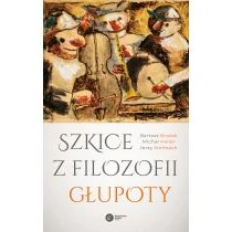 Szkice z filozofii głupoty - Filozofia i socjologia - miniaturka - grafika 1
