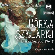 Pozostałe książki - Blask Corredo Tom 2 Córka Szklarki - miniaturka - grafika 1