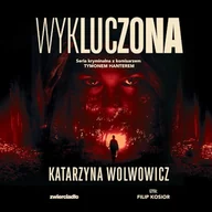 Audiobooki - kryminał, sensacja, thriller - Wykluczona Katarzyna Wolwowicz - miniaturka - grafika 1