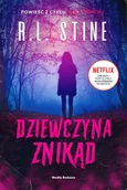 Baśnie, bajki, legendy - MEDIA RODZINA Ulica Strachu. Dziewczyna znikąd - R.L. Stine, Maciej Potulny - miniaturka - grafika 1