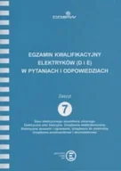 Technika - Egzamin kwalifikacyjny elektryków w pytaniach i odpowiedziach SEP Gr.D,E zeszyt 7. - miniaturka - grafika 1