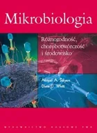 Nauki przyrodnicze - Mikrobiologia. Różnorodność, chorobotwórczość i środowisko - miniaturka - grafika 1