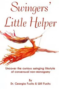 Notitia Publishing Swingers' Little Helper: Uncover the Curious Swinging Lifestyle of Consensual Non-Monogamy - Pozostałe książki - miniaturka - grafika 1