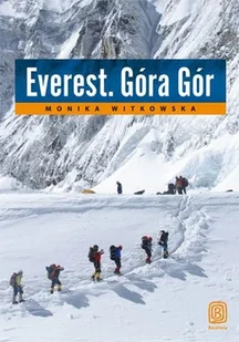 Everest Góra Gór - Monika Witkowska - Książki podróżnicze - miniaturka - grafika 1
