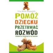 Poradniki dla rodziców - Bis Pomóż dziecku przetrwać rozwód - Reynolds Lisa Rene - miniaturka - grafika 1