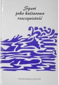 Książki o kulturze i sztuce - Sport jako kulturowa rzeczywistość - miniaturka - grafika 1