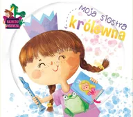 Muzyka dla dzieci - MTJ Agencja Artystyczna Bajeczki Pioseneczki: Moja siostra królewna - miniaturka - grafika 1