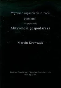 Aktywność gospodarcza. Wybrane zagadnienia z teorii ekonomii. Zeszyt 1 - Ekonomia - miniaturka - grafika 1