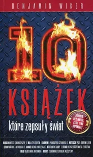 Fronda 10 książek, które zepsuły świat. Ponadto pięć innych, które temu dopomogły Benjamin Wiker - Felietony i reportaże - miniaturka - grafika 2