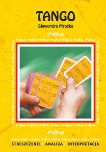 Tango Sławomira Mrożka. Streszczenie, analiza, interpretacja - E-booki - lektury - miniaturka - grafika 1