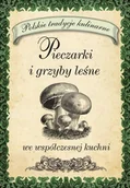 Książki kucharskie - Pieczarki i grzyby leśne we współczesnej kuchni - miniaturka - grafika 1
