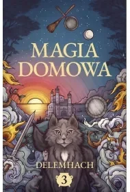 Magia domowa. Tom 3 - Audiobooki - fantastyka i horror - miniaturka - grafika 1