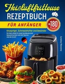 Kuchnia polska - Heissluftfritteuse Rezeptbuch fur Anfanger - miniaturka - grafika 1