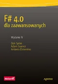 Książki o programowaniu - Helion F# 4.0 dla zaawansowanych Don Syme Adam Granicz Antonio Cisternino - miniaturka - grafika 1