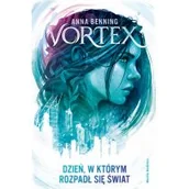 Powieści i opowiadania - Media Rodzina Dzień, w którym rozpadł się świat. Trylogia Vortex. Tom 1 LIT-41964 - miniaturka - grafika 1