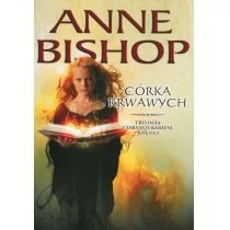 Córka krwawych.Trylogia czarnych kamieni ksiega 1 Bishop Anne - Fantasy - miniaturka - grafika 1