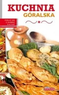 Książki kucharskie - Dobra kuchnia Kuchnia góralska - Iwona Czarkowska - miniaturka - grafika 1